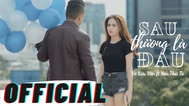 Sau Thương Là Đau | Võ Kiều Vân Ft Hàn Thái Tú | Mv Officical