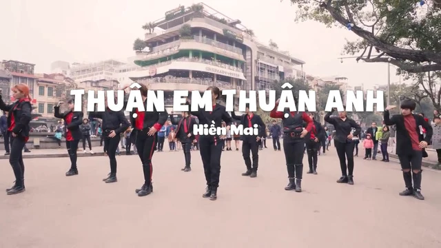 Thuận Em Thuận Anh - Hiền Mai