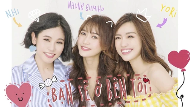 Bạn Sẽ Ở Bên Tôi - Trương Thảo Nhi, Nhung Gumiho, Yori