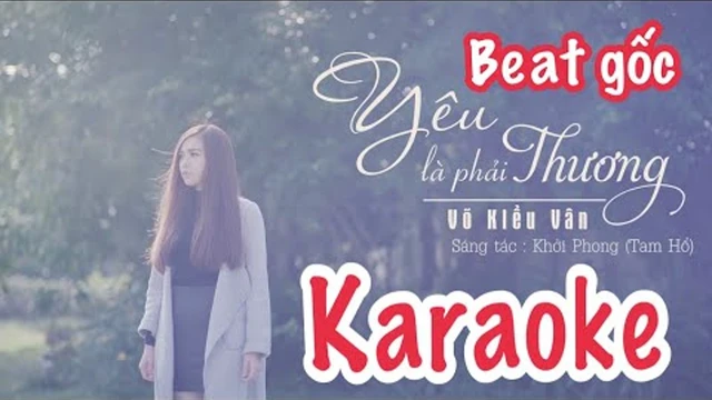 Karaoke - Yêu Là Phải Thương - Võ Kiều Vân - Beat Gốc
