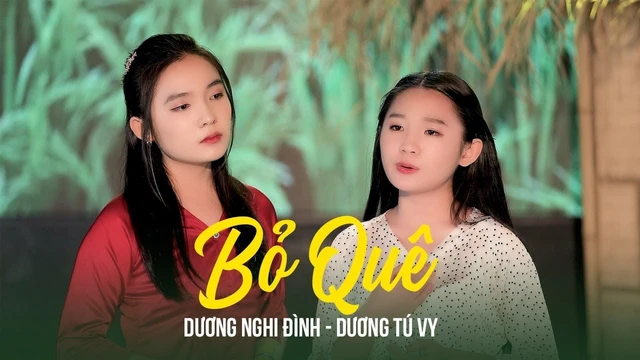 Bỏ Quê - Dương Nghi Đình ft Dương Tú Vy (MV Official)