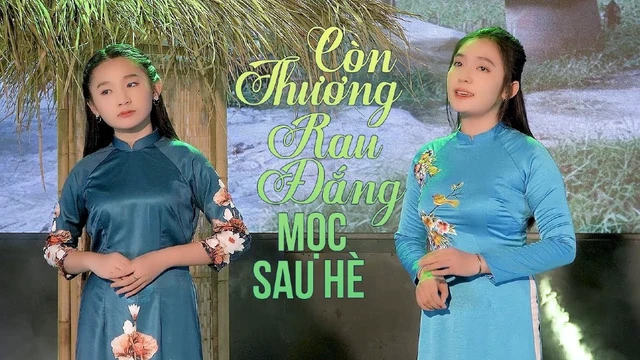 Còn Thương Rau Đắng Mọc Sau Hè - Dương Nghi Đình ft Dương Tú Vy (MV Official)