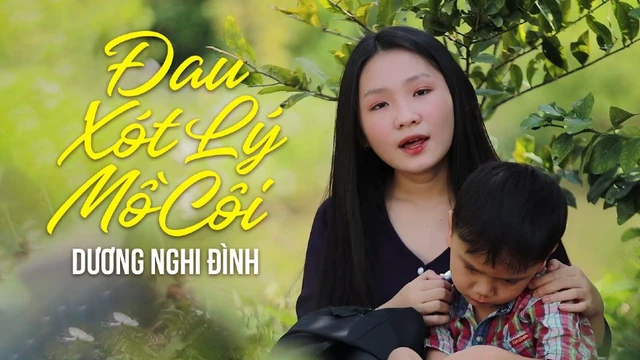 Đau Xót Lý Mồ Côi - Dương Nghi Đình (MV Official)