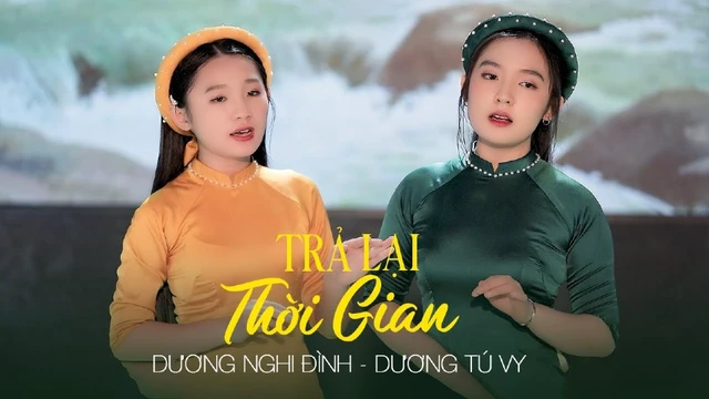 Dương Nghi Đình ft Dương Tú Vy (Trả Lại Thời Gian MV Official)