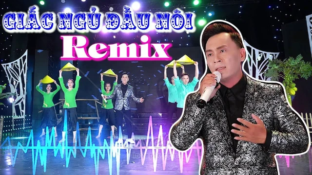 Giấc Ngủ Đầu Nôi - Remix - Công Phú MV - Nhạc Dân Ca Remix Cực Sung - Tuấn Khương Music