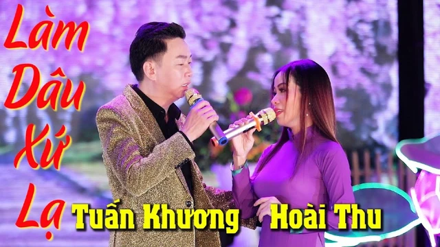 Làm Dâu Xứ Lạ - Song Ca - Tuấn Khương ft Hoài Thu - MV Official