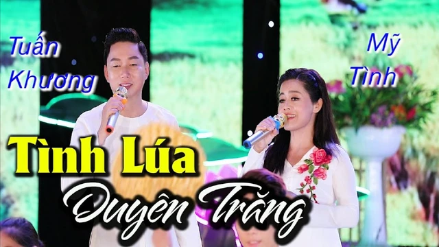 Tình Lúa Duyên Trăng - Tuấn Khương ft Mỹ Tình I Cặp Song Ca Ăn Ý Nhất I MV Oficial