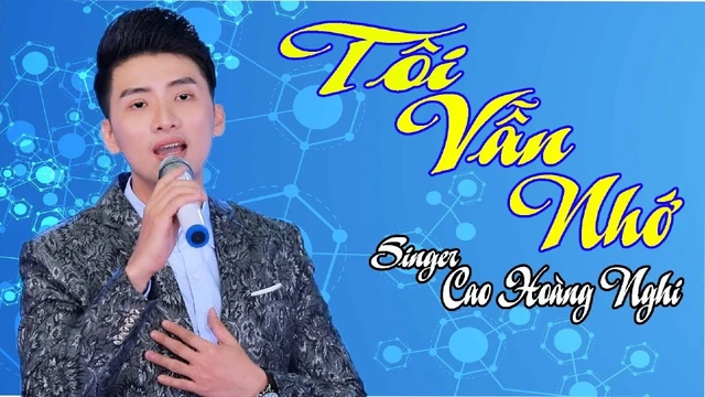 Tôi Vẫn Nhớ - Cao Hoàng Nghi Official MV - Bolero Em Mới Là Người Anh Yêu
