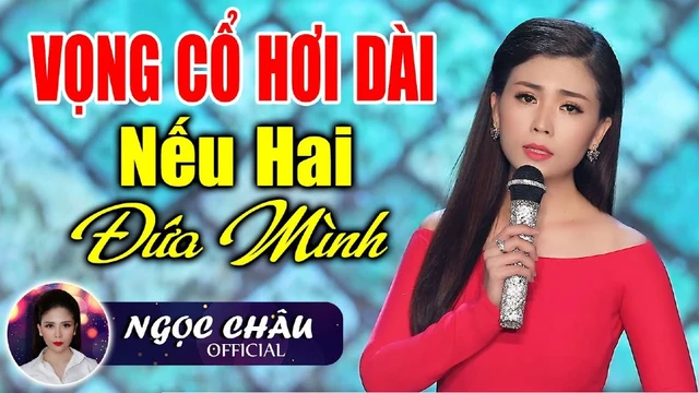Vọng Cổ Hơi Dài Miền Tây NẾU HAI ĐỨA MÌNH hay nhất - Ngọc Châu, Bùi Trung Đẳng, Phương Thuý