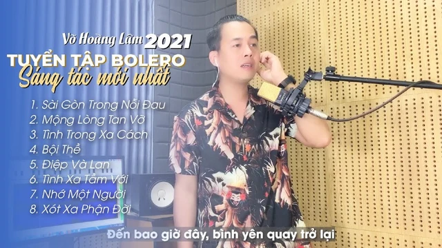Võ Hoàng Lâm - Tuyển Tập Bolero Sáng Tác Mới Nhất 2022 - Nghe Là Nghiện
