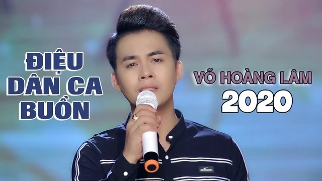 Võ Hoàng Lâm - Tuyển Tập Những Ca Khúc Trữ Tình Dân Ca Bolero Hay Nhất 2022 - Điệu Dân Ca Buồn