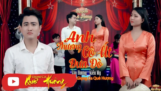 Anh Thương Cô Út Đưa Đò - Văn Hương - Kiều My - Giọng Ca Quê Hương 2022
