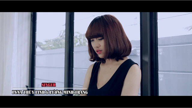 Câu Hỏi Dành Cho Anh [Lyna Thùy Linh, Lương Minh Trang]