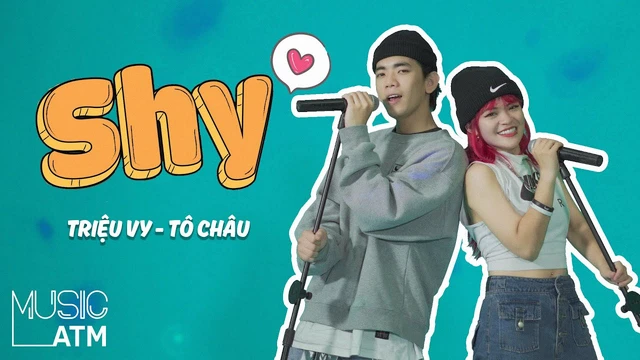 Shy ♫ Tô Châu & Triệu Vy