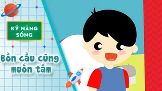 Kỹ năng sống cho bé - Hiểu về Toilet - Bồn cầu cũng muốn tắm