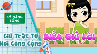 Kỹ năng sống cho bé: Giữ Trật Tự Nơi Công Cộng