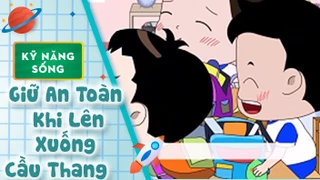 Kỹ năng sống cho bé: Giữ An Toàn Khi Lên Xuống Cầu Thang