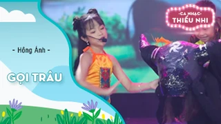Gọi Trâu - Hồng Ánh Và Ngôi Sao Nhỏ Club 