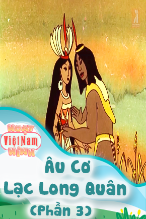 Âu Cơ Lạc Long Quân - Phần 3