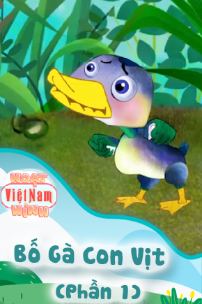 Bố Gà Con Vịt - Phần 1