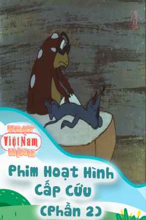 Phim Hoạt Hình Cấp Cứu - Phần 2