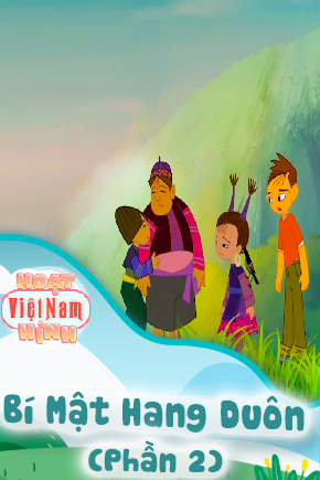 Bí Mật Hang Duôn - Phần 2