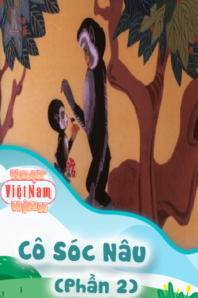 Cô Sóc Nâu - Phần 2