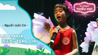 Mo Li Hua Zeng Lin HOA NHÀI - Nguyễn Uyển Chi