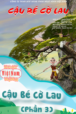 Cậu Bé Cờ Lau - Phần 3