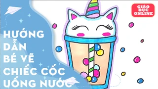 Dạy bé cách vẽ cốc uống nước đáng yêu