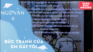 Môn Ngữ Văn Lớp 6 - Bức tranh của em gái tôi