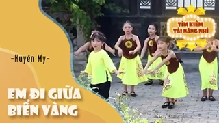 Ca khúc - Em đi giữa biển vàng - Thể hiện - Huyền My