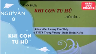 Môn Ngữ Văn Lớp 8 - Khi con tu hú 