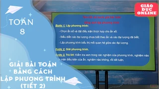 Môn Toán Lớp 8 - Đại số: Giải toán bằng cách lập phương trình (Tiết 2)