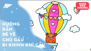 Cùng vẽ gấu bông đi khinh khí cầu