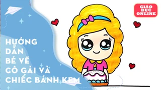 Cùng vẽ và tô màu cô gái cùng chiếc bánh sinh nhật