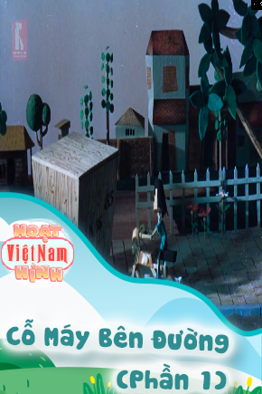 Cỗ Máy Bên Đường - Phần 1 