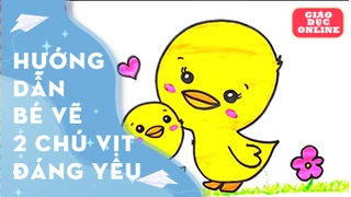 Cùng vẽ và tô màu 2 chú vịt đáng yêu