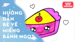 Cùng vẽ và tô màu miếng bánh ngọt