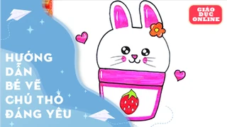 Hướng dẫn bé vẽ chú thỏ đáng yêu