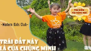 Ca khúc - Trái đất này là của chúng mình - Thể hiện - Model Kids Club