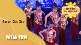 Ca khúc - Sen dance performance - Thể hiện - Dancer Kids Club