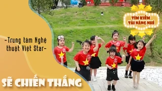 Ca khúc - Sẽ chiến thắng - Thể hiện - Trung tâm Nghệ thuật Việt Star