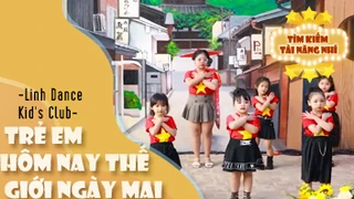 Ca khúc - Trẻ em hôm nay thế giới ngày mai - Thể hiện - Trung tâm nghệ thuật việt star