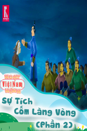 Sự Tích Cốm Làng Vòng - Phần 2