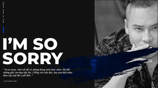 I'm So Sorry - Bác Sĩ Mập Hồng