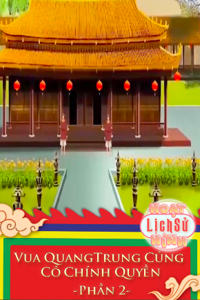 Vua Quang Trung Củng Cổ Chính Quyền - Phần 2