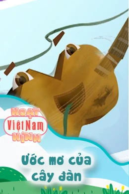 Ước Mơ Của Cây Đàn