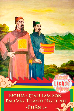 Nghĩa Quân Lam Sơn Bao Vây Thành Nghệ An - Phần 1