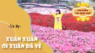 Xuân Xuân Ơi Xuân Đã Về - Trà My